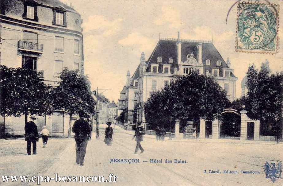 BESANÇON - Hôtel des Bains.